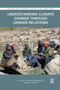 Cover image for Understanding Climate Change through Gender Relations
