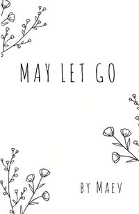 Cover image for May Let Go