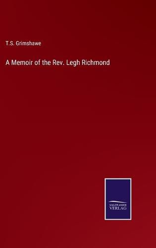 Cover image for A Memoir of the Rev. Legh Richmond