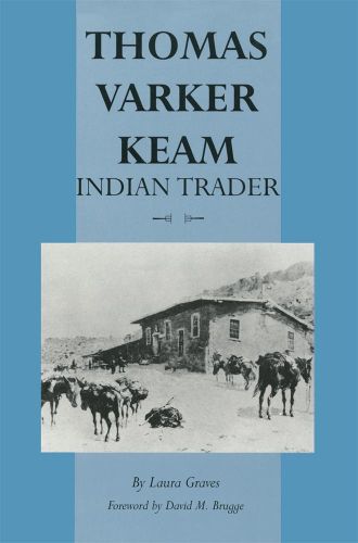 Cover image for Thomas Varker Keam: Indian Trader