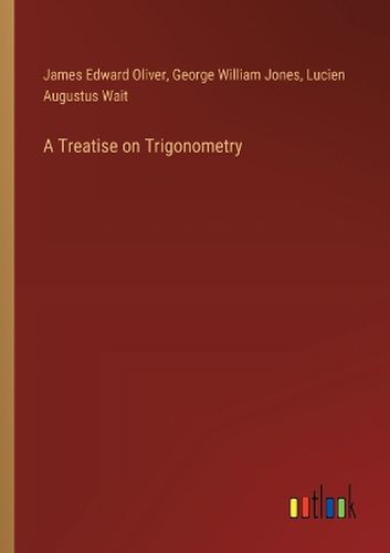 A Treatise on Trigonometry