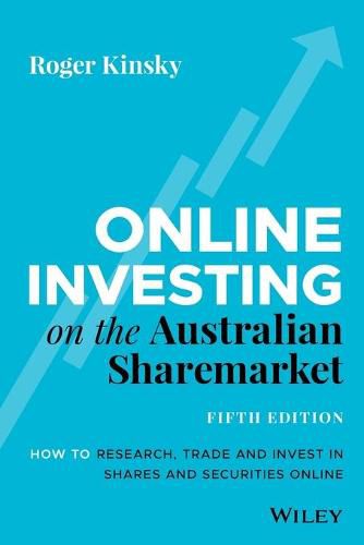 Cover image for Online Investing on the Australian Sharemarket: How to Research, Trade and Invest in Shares and Securities Online