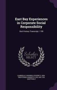 Cover image for East Bay Experiences in Corporate Social Responsibility: Oral History Transcript / 199