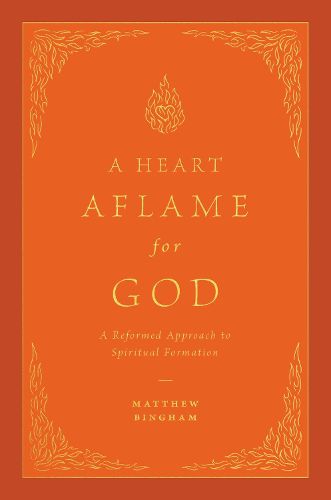 A Heart Aflame for God