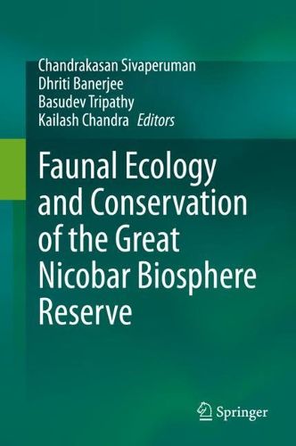 Cover image for Faunal Ecology and Conservation of the Great Nicobar Biosphere Reserve