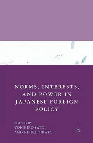 Cover image for Norms, Interests, and Power in Japanese Foreign Policy