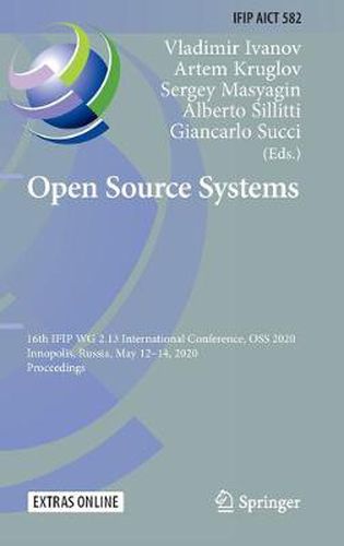 Open Source Systems: 16th IFIP WG 2.13 International Conference, OSS 2020, Innopolis, Russia, May 12-14, 2020, Proceedings