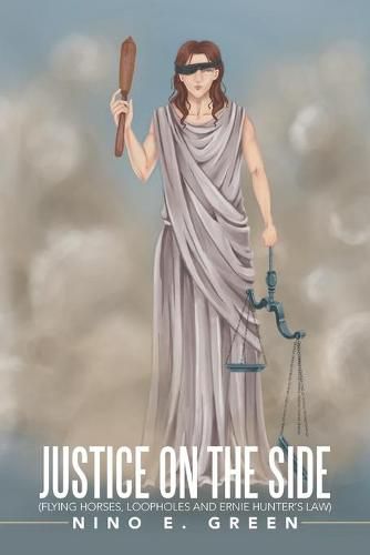 Justice on the Side: Flying Horses, Loopholes and Ernie Hunter's Law