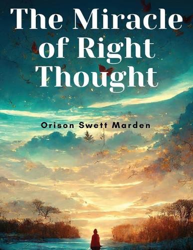 The Miracle of Right Thought