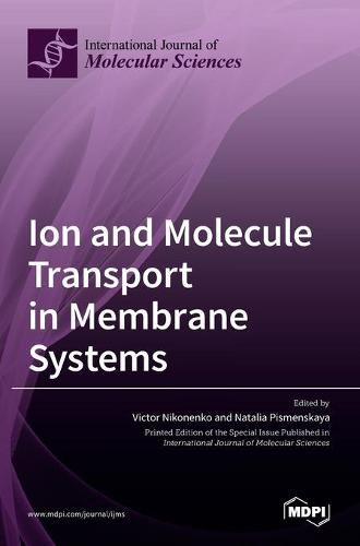 Cover image for Ion and Molecule Transport in Membrane Systems