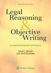 Cover image for Legal Reasoning and Objective Writing: A Comprehensive Approach