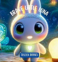 Cover image for Brave Little Luna