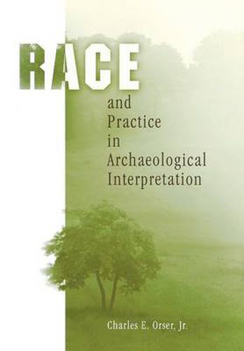 Cover image for Race and Practice in Archaeological Interpretation