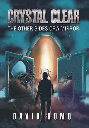 Cover image for Crystal Clear: The Other Sides Of A Mirror