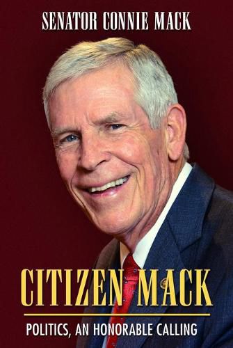 Cover image for Citizen Mack: Politics, an Honorable Calling