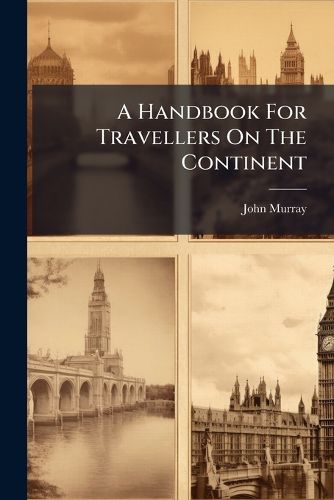 Cover image for A Handbook For Travellers On The Continent