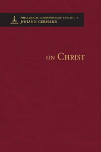 Cover image for On Christ - Theological Commonplaces