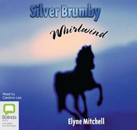 Cover image for Silver Brumby Whirlwind