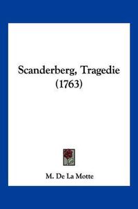 Cover image for Scanderberg, Tragedie (1763)