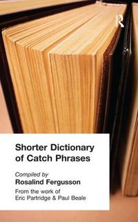 Cover image for Shorter Dictionary of Catch Phrases