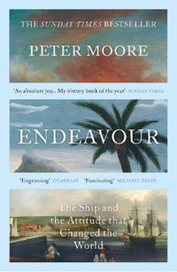 Cover image for Endeavour: The Sunday Times bestselling biography of Captain Cook's recently discovered ship
