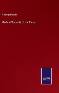 Cover image for Medical Students of the Period