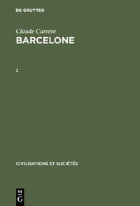 Cover image for Claude Carrere: Barcelone &#8210; Centre Economique A l'Epoque Des Difficultes, 1380-1462. 2