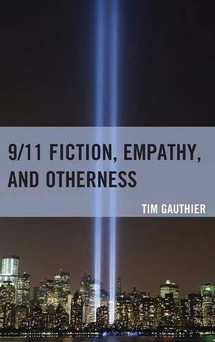 Cover image for 9/11 Fiction, Empathy, and Otherness