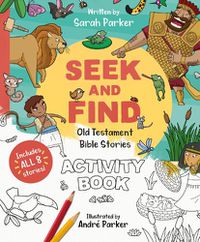 Cover image for Seek and Find: Old Testament Activity Book: Discover All About Our Amazing God!