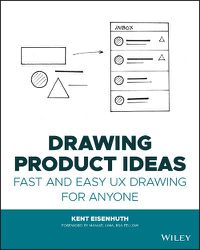 Cover image for Drawing Product Ideas: Fast and Easy UX Drawing for Anyone