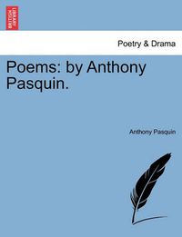 Cover image for Poems: By Anthony Pasquin.