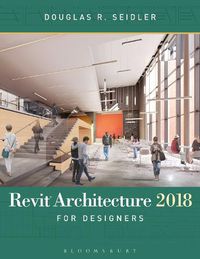 Cover image for Revit Architecture 2018 for Designers