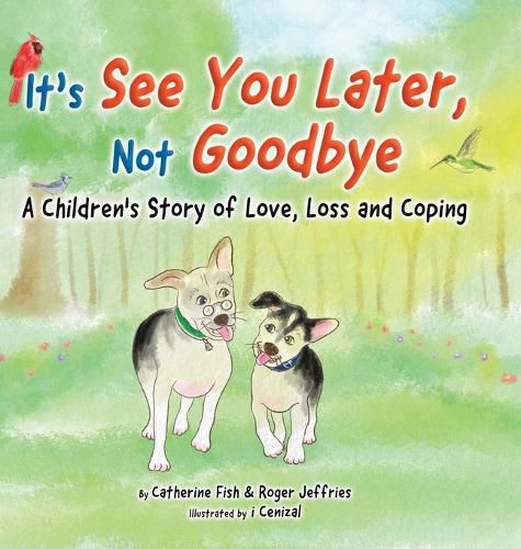 It's "See You Later" Not "Goodbye"