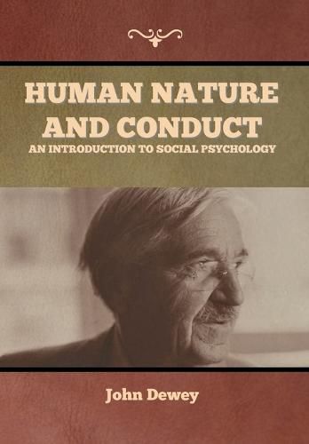 Cover image for Human Nature and Conduct: An introduction to social psychology