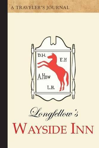 Longfellow's Wayside Inn: A Traveler's Journal