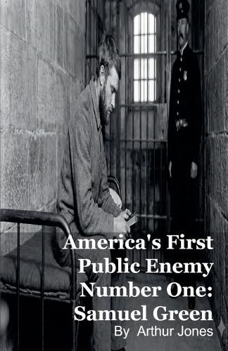 Cover image for America's First Public Enemy Number One