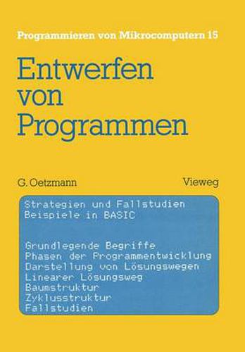 Cover image for Entwerfen Von Programmen: Strategien Und Fallstudien Beispiele in Basic