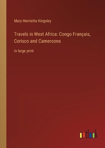 Cover image for Travels in West Africa