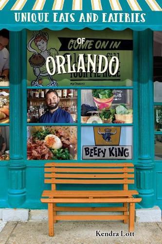 Cover image for Unique Eats and Eateries of Orlando