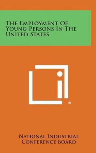 Cover image for The Employment of Young Persons in the United States