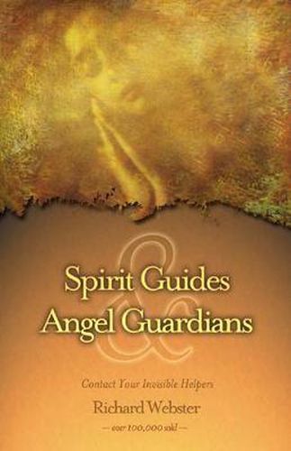 Cover image for Spirit Guides and Angel Guardians: Contact Your Invisible Helpers