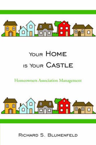 Cover image for Your Home Is Your Castle: Homeowners Association Management