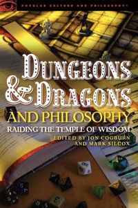 Cover image for Dungeons and Dragons and Philosophy: Raiding the Temple of Wisdom