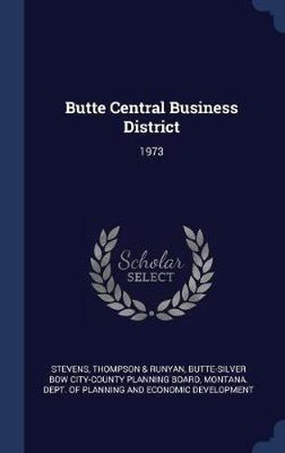 Cover image for Butte Central Business District: 1973