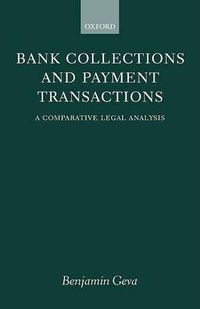 Cover image for Bank Collections and Payment Transactions: A Comparative Legal Analysis
