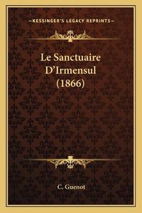 Cover image for Le Sanctuaire D'Irmensul (1866)