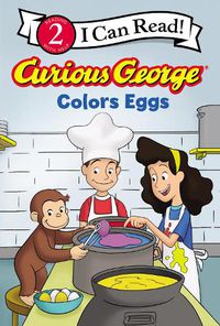 Cover image for Curious George Colors Eggs