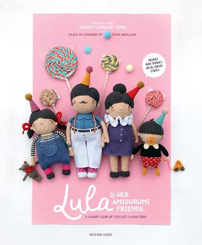 Cover image for Lula & Her Amigurumi Friends: A Quirky Club of Crochet Characters