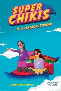 Cover image for Super Chikis Adventures