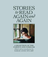 Cover image for Stories to Read Again and Again: A Selection of the Famous and Familiar